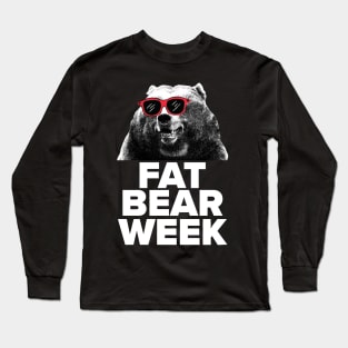 FAT BEAR WEEK Long Sleeve T-Shirt